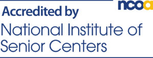 Accredited by National Institute of Senior Centers